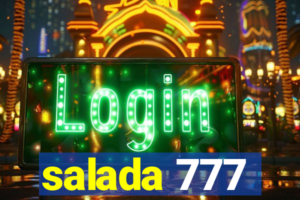 salada 777